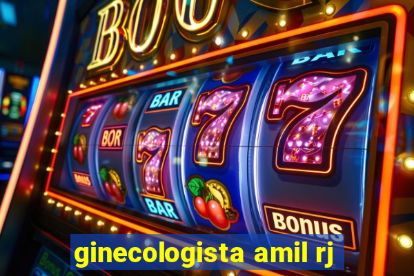 ginecologista amil rj